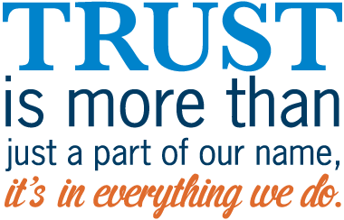 Trust is everything we do